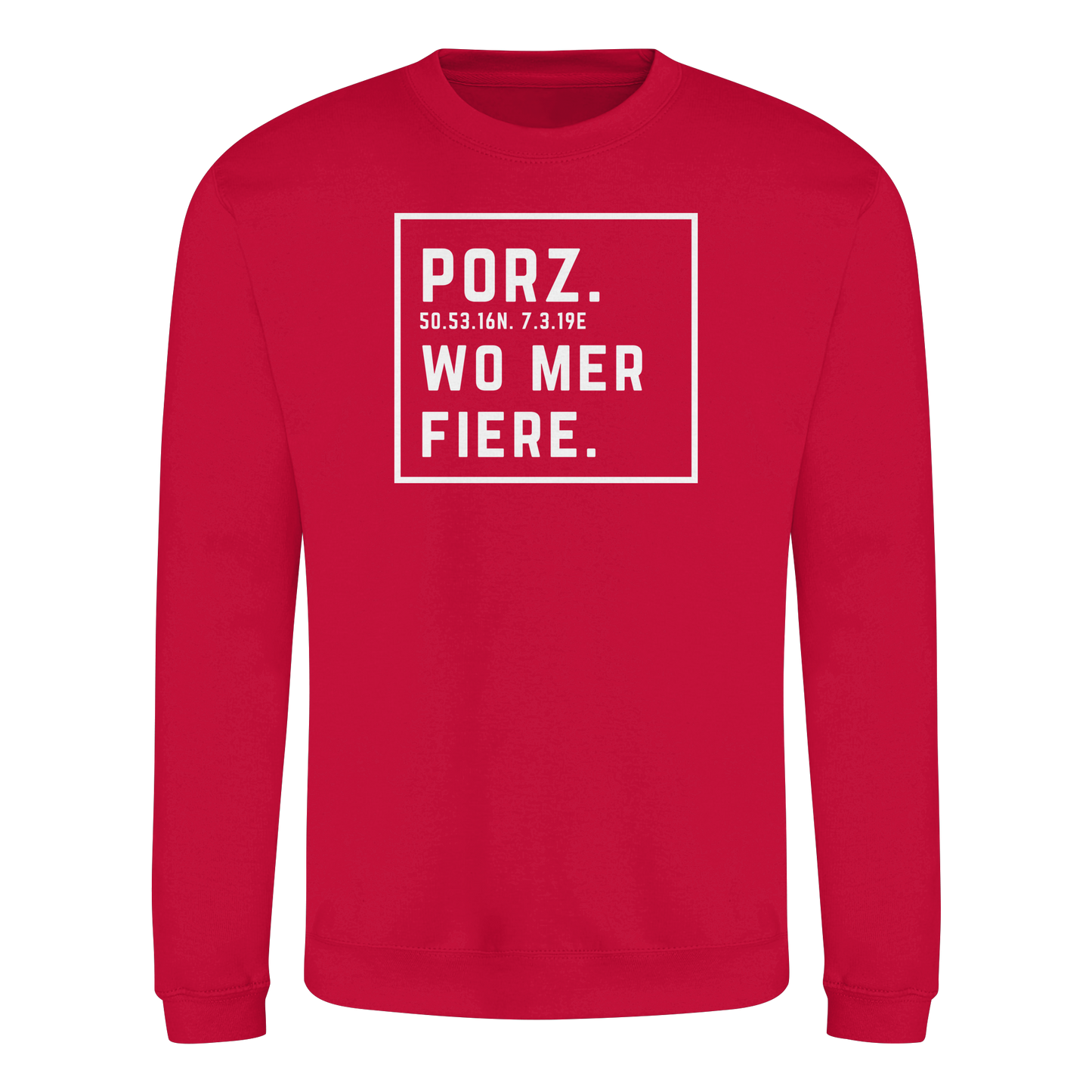 Porz Fiere Druck  - Basic Sweatshirt
