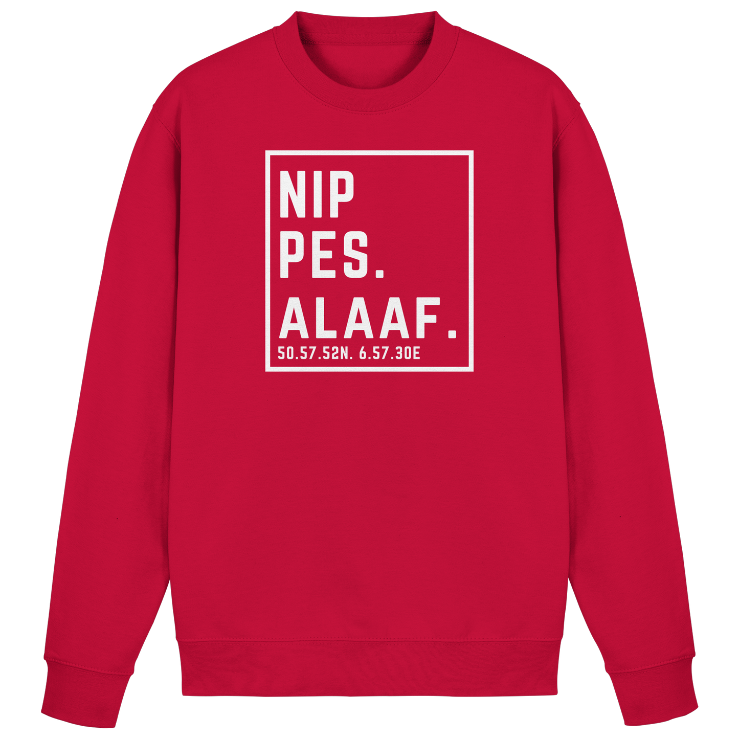 Nippes Alaaf Druck  - Basic Sweatshirt