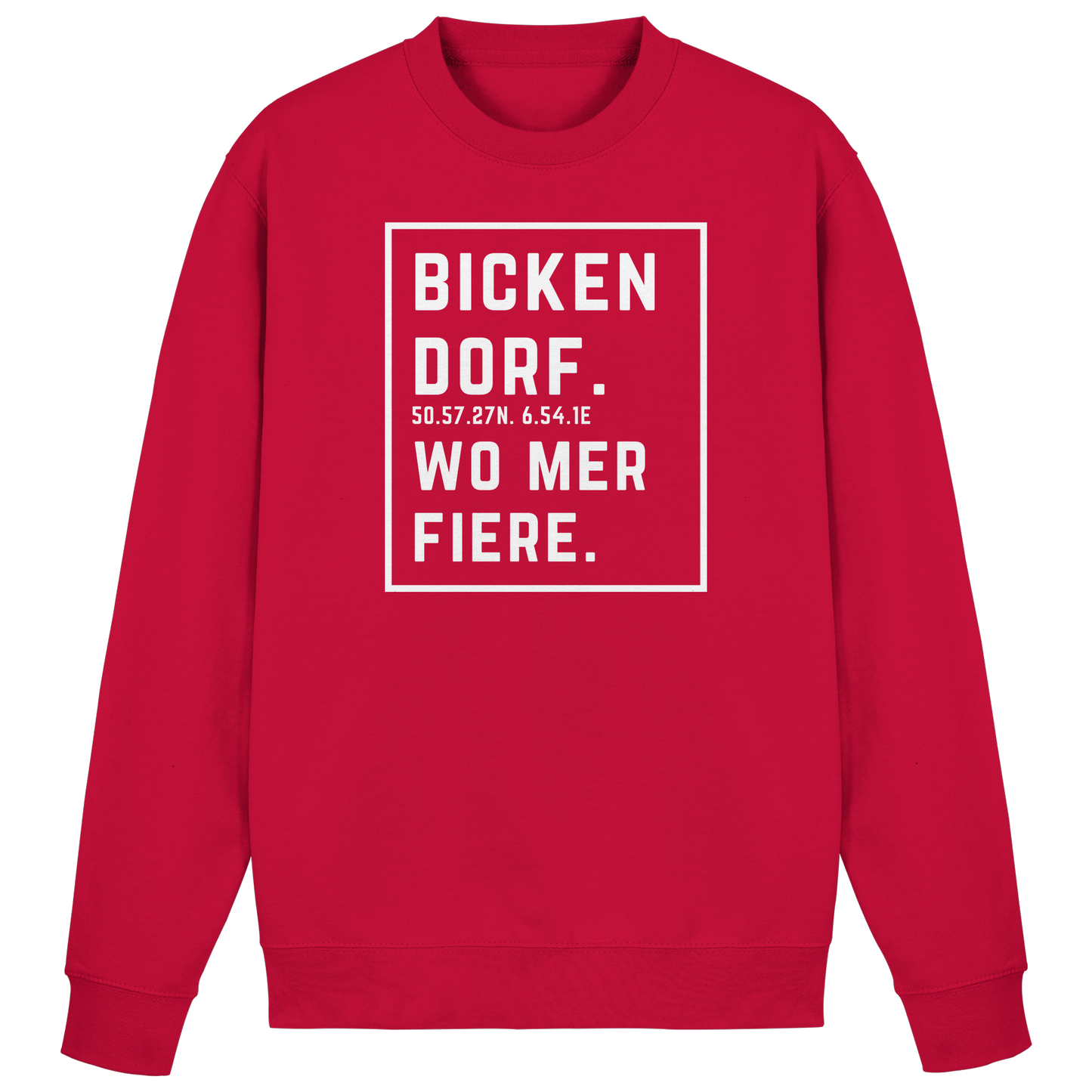 Bickendorf Fiere Druck - Basic Sweatshirt