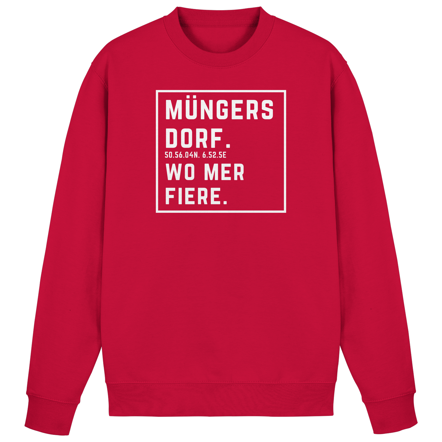 Müngersdorf Fiere Druck - Basic Sweatshirt
