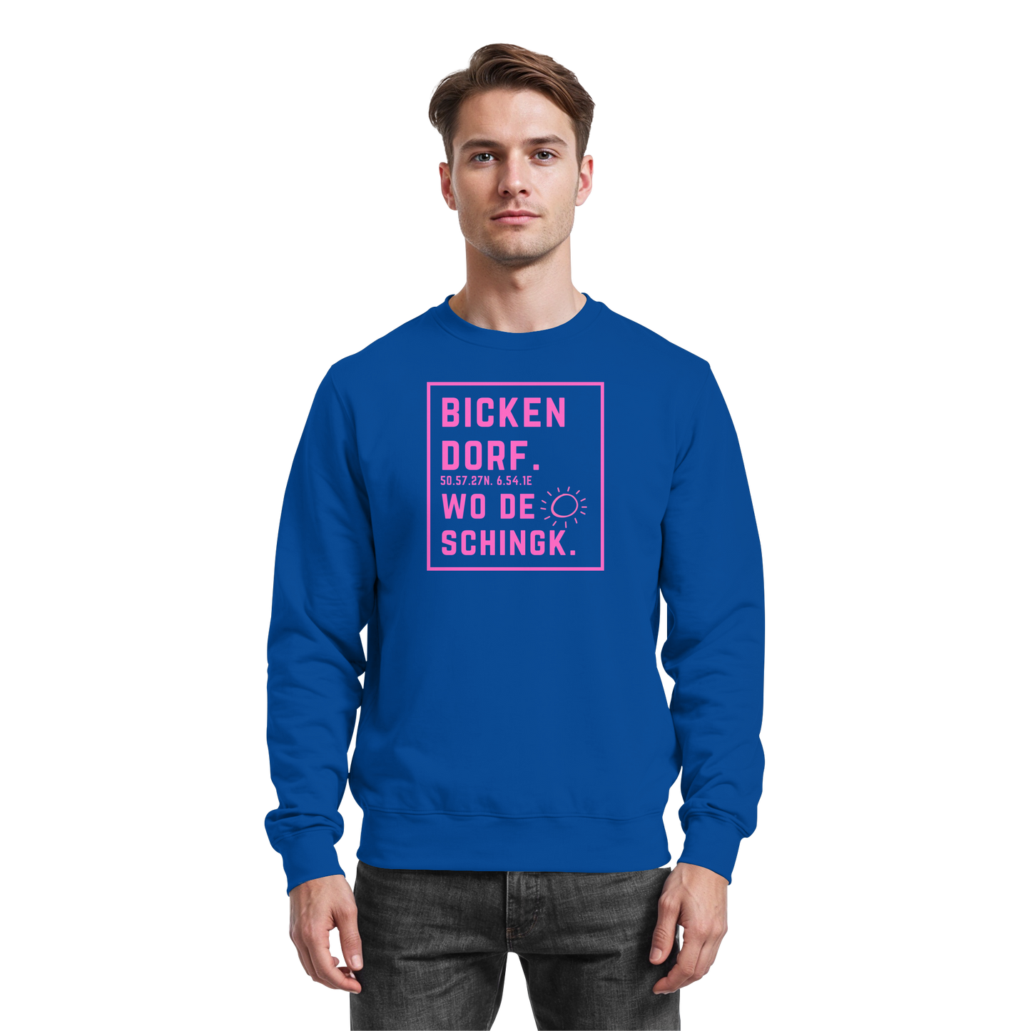 Wo de Sonn schingk - Bickendorf Druck  - Basic Sweatshirt