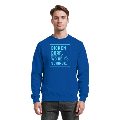 Wo de Sonn schingk - Bickendorf Druck - Basic Sweatshirt
