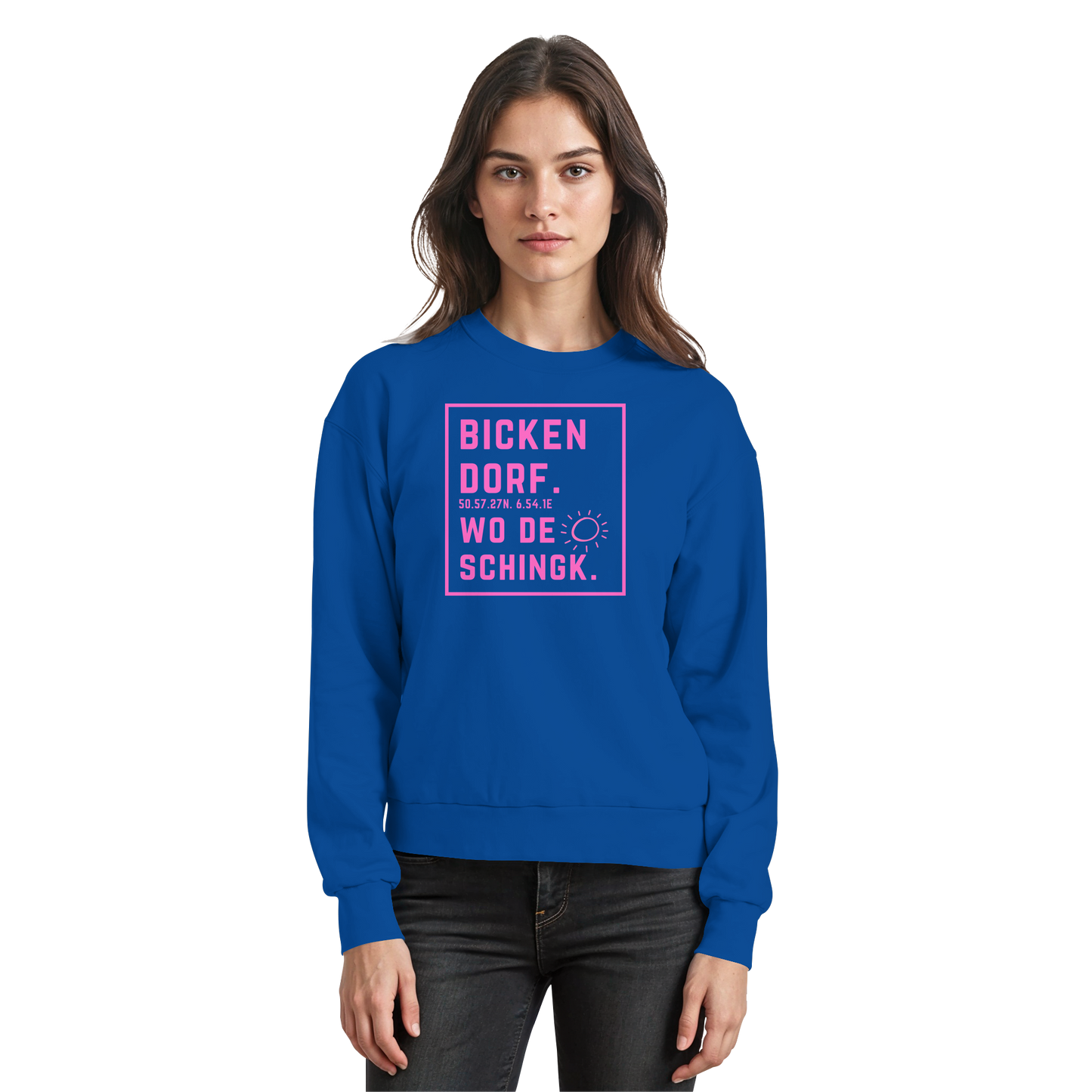 Wo de Sonn schingk - Bickendorf Druck  - Basic Sweatshirt