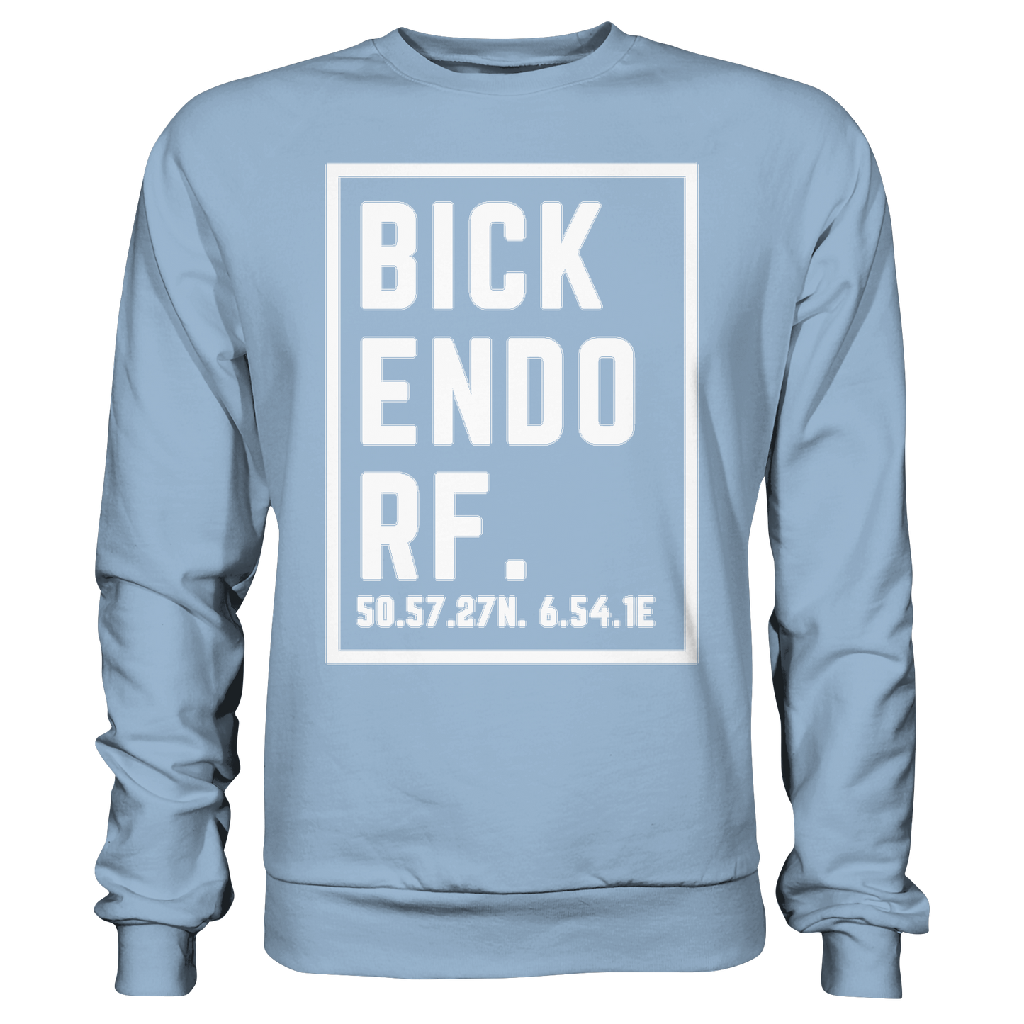 Bickendorf Koordinaten (großer Druck auf der Brust) - Basic Sweatshirt