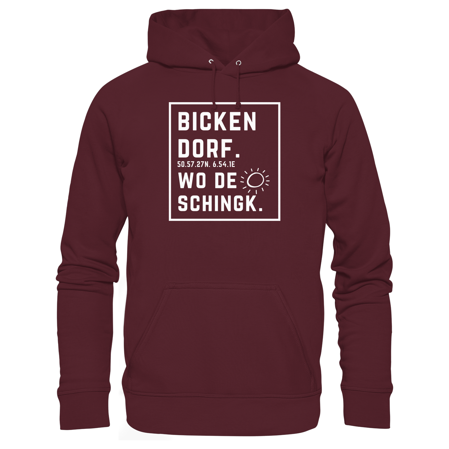 Wo de Sonn schingk - Bickendorf Druck - Basic Unisex Hoodie