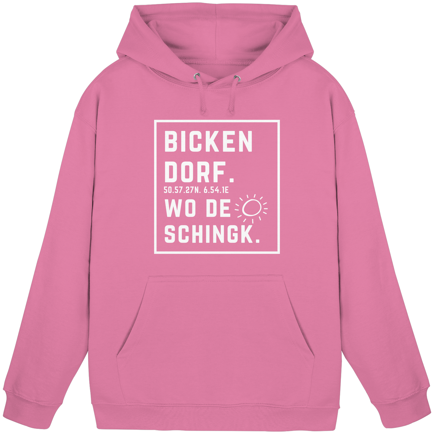 Wo de Sonn schingk - Bickendorf Druck - Basic Unisex Hoodie