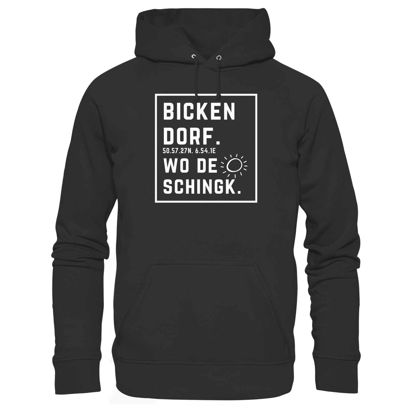 Wo de Sonn schingk - Bickendorf Druck - Basic Unisex Hoodie