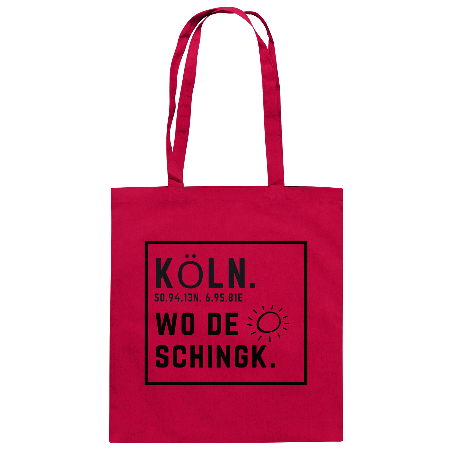 Wo de Sonn schingk - Köln Druck   - Baumwolltasche