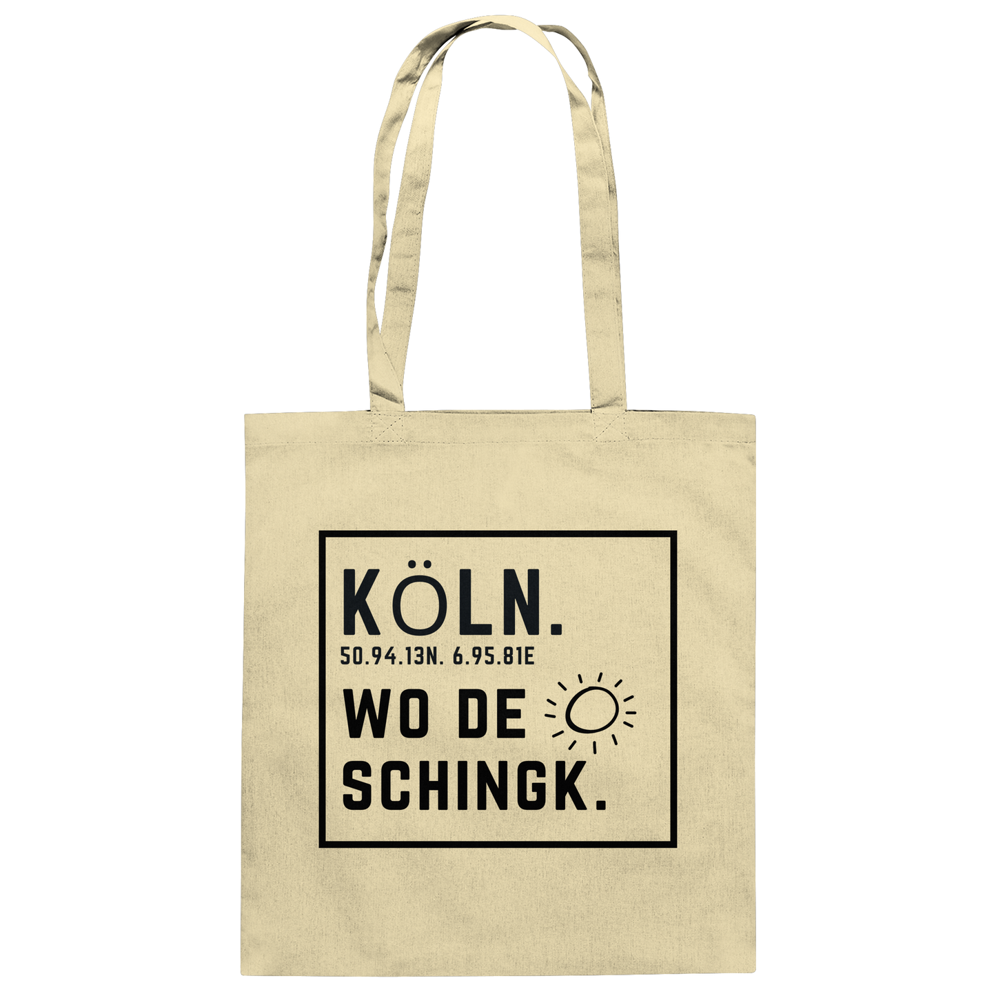 Wo de Sonn schingk - Köln Druck   - Baumwolltasche