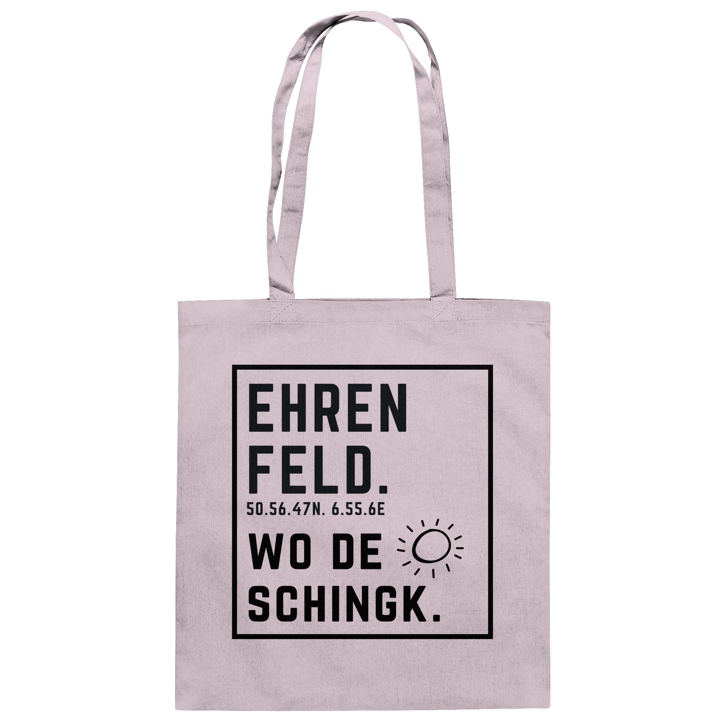 Wo de Sonn schingk - Ehrenfeld Druck  - Baumwolltasche