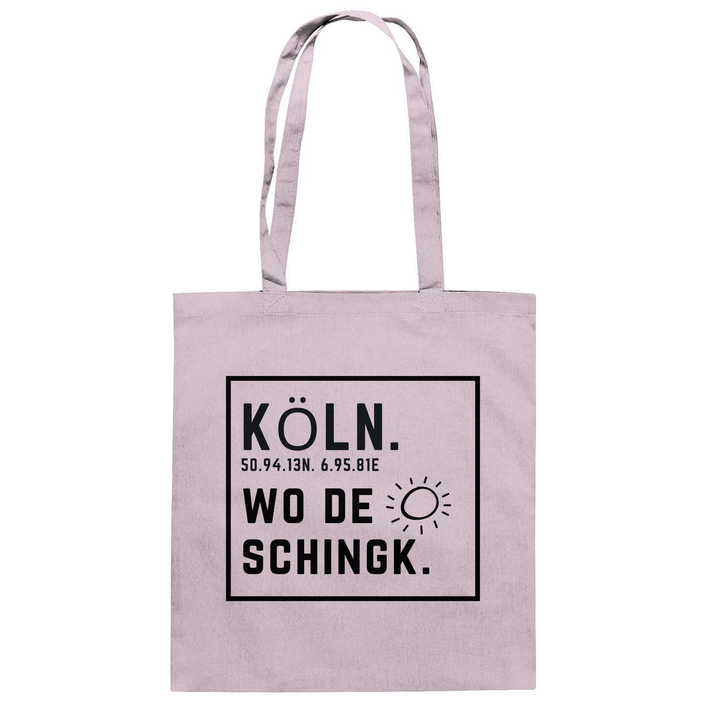 Wo de Sonn schingk - Köln Druck   - Baumwolltasche
