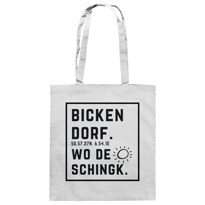 Wo de Sonn schingk - Bickendorf Druck  - Baumwolltasche