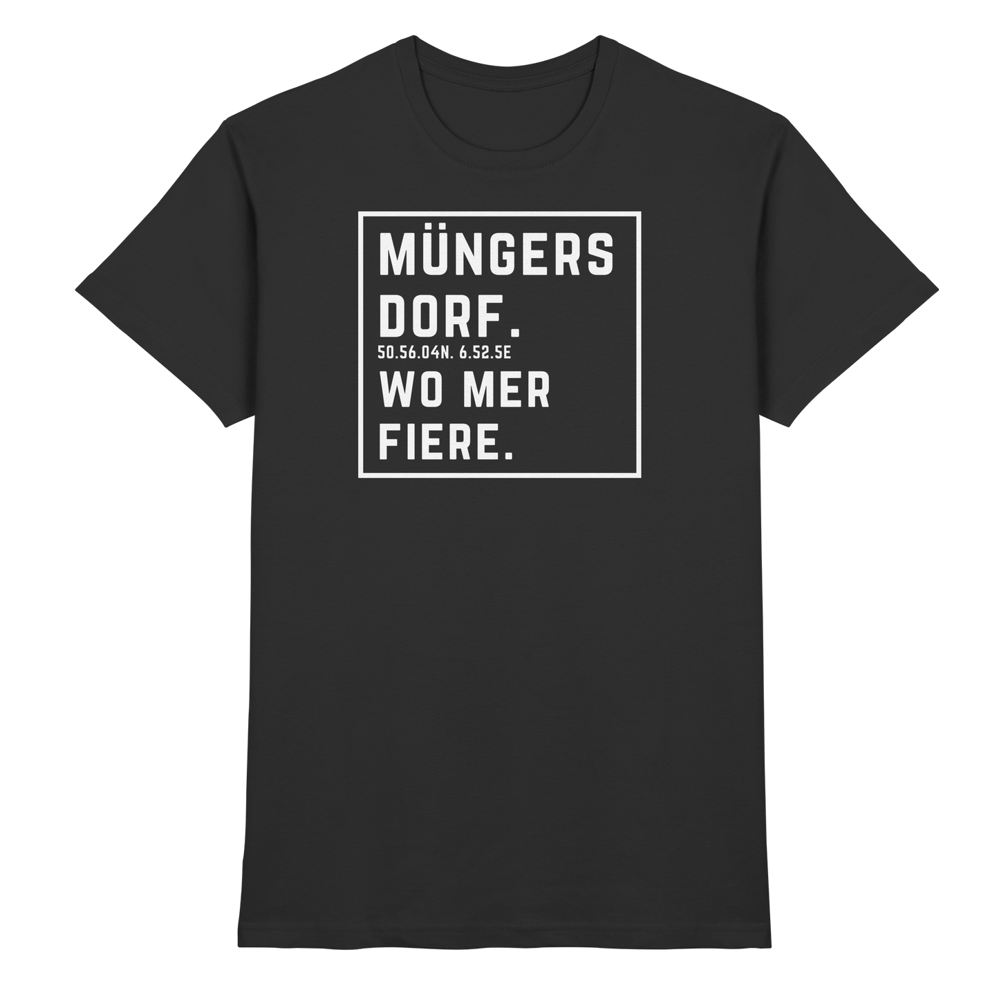 Müngersdorf Fiere Druck - Classic Shirt
