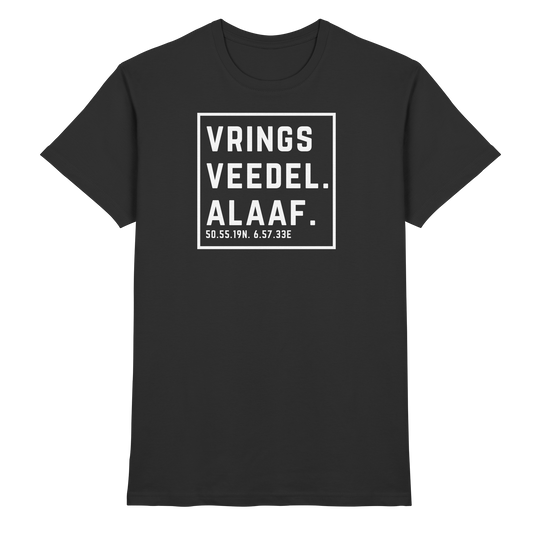 Vringsveedel Alaaf Druck - Classic Shirt