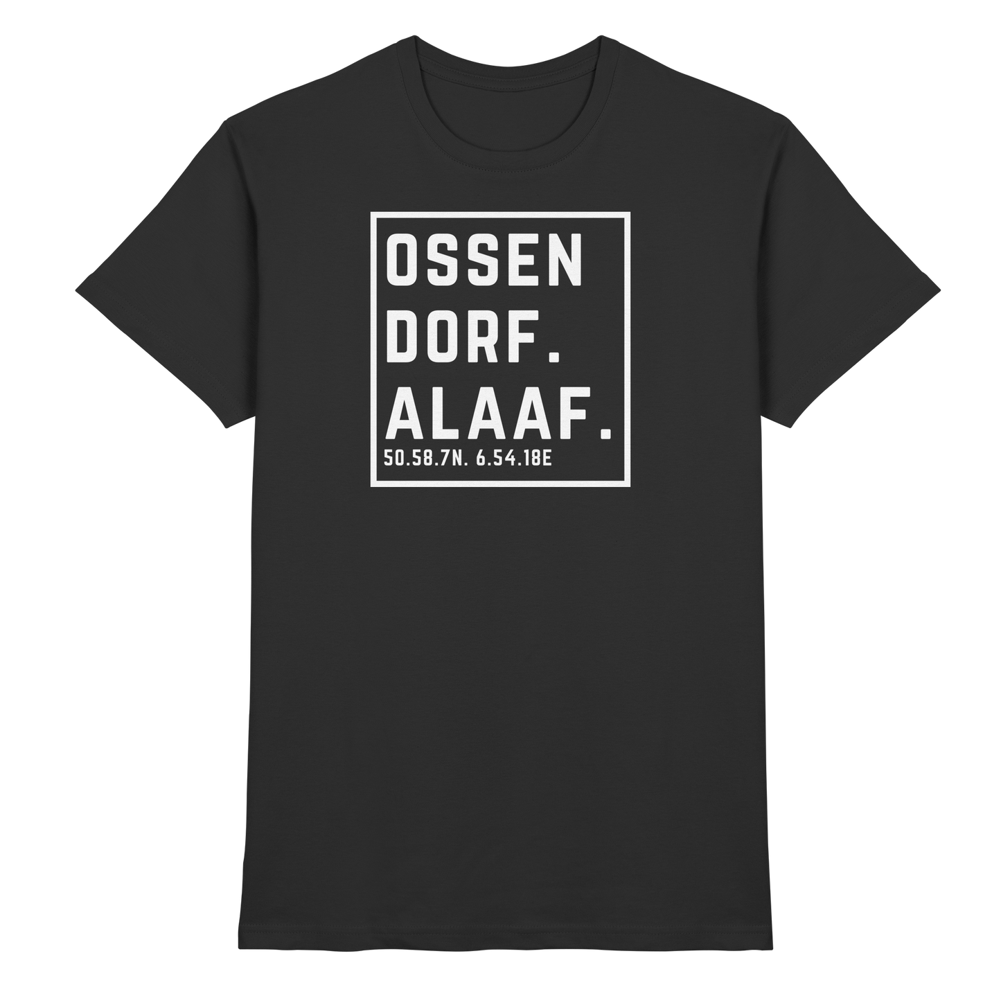 Ossendorf Alaaf Druck - Classic Shirt