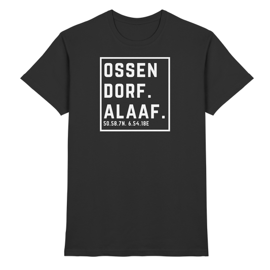 Ossendorf Alaaf Druck - Classic Shirt
