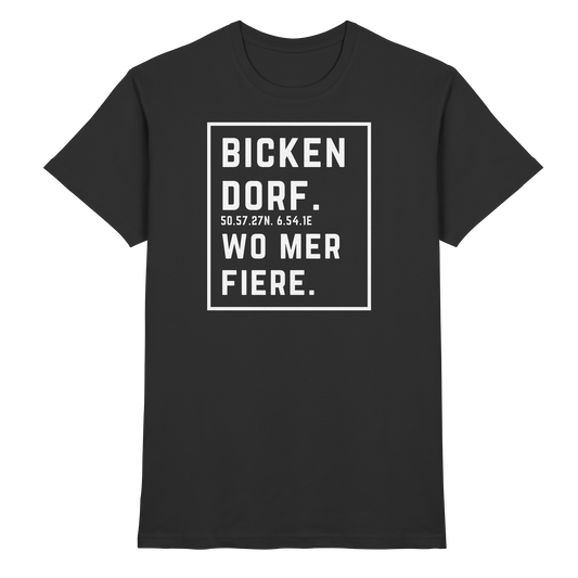 Bickendorf Fiere Druck - Classic Shirt