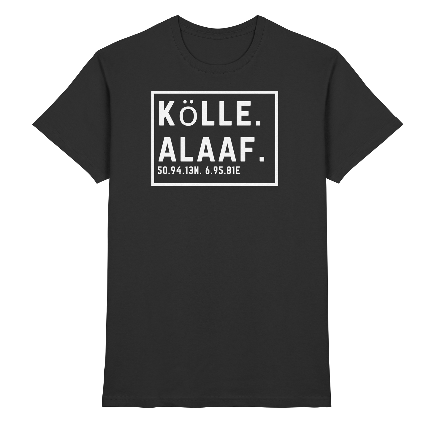 Kölle Alaaf Druck - Classic Shirt
