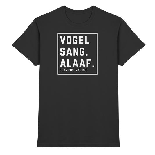 Vogelsang Alaaf Druck - Classic Shirt