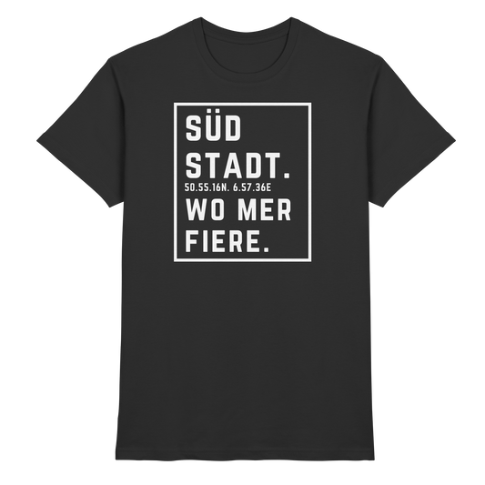Südstadt Fiere Druck - Classic Shirt