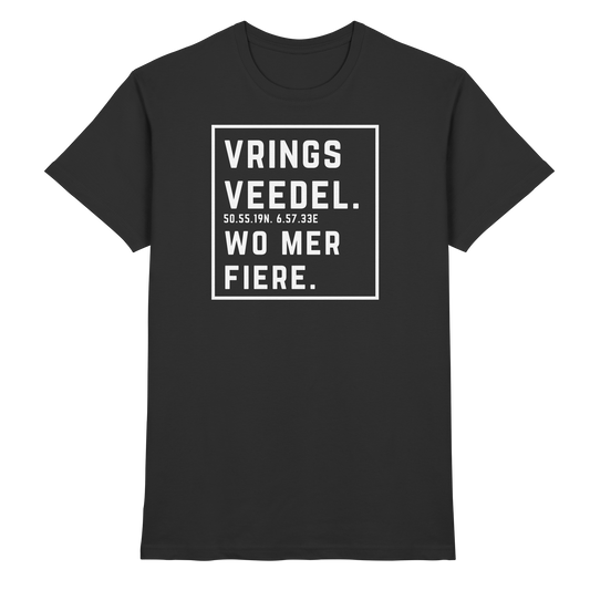 Vringsveedel Fiere Druck - Classic Shirt