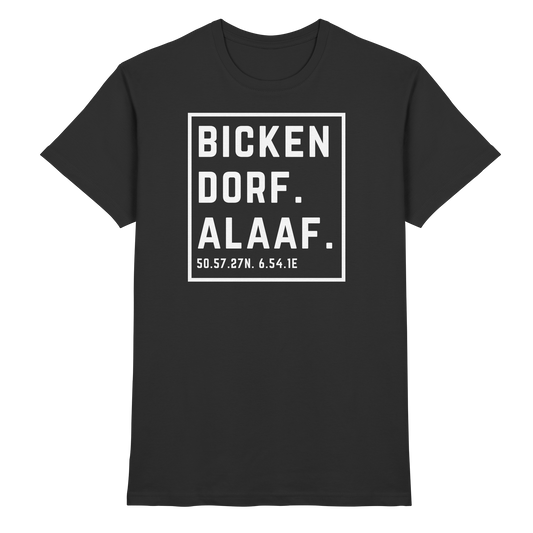 Bickendorf Alaaf Druck - Classic Shirt