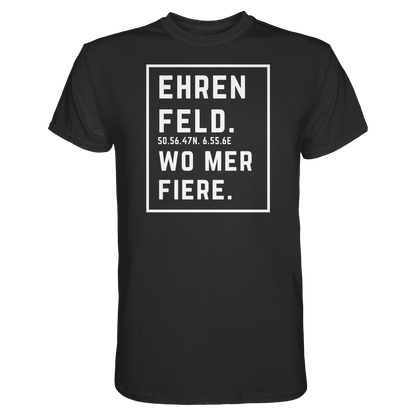 Ehrenfeld Fiere Druck - Classic Shirt