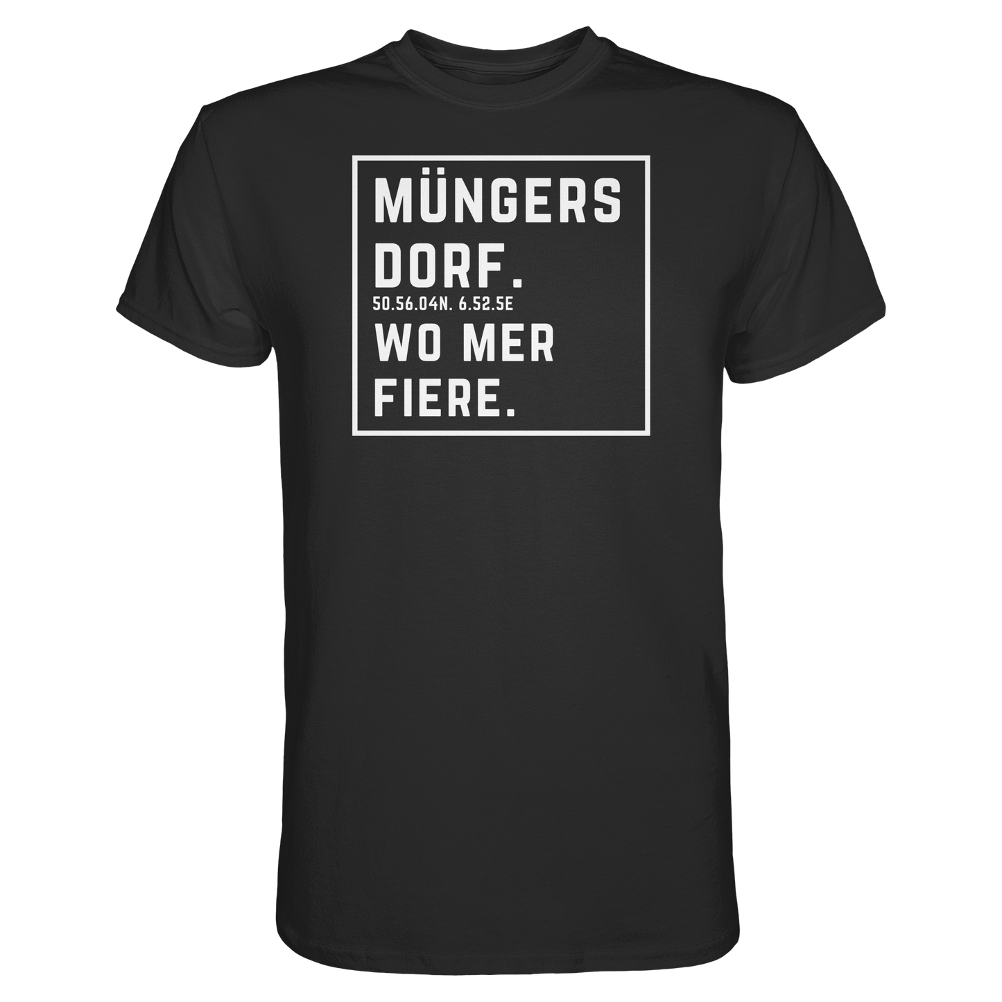 Müngersdorf Fiere Druck - Classic Shirt