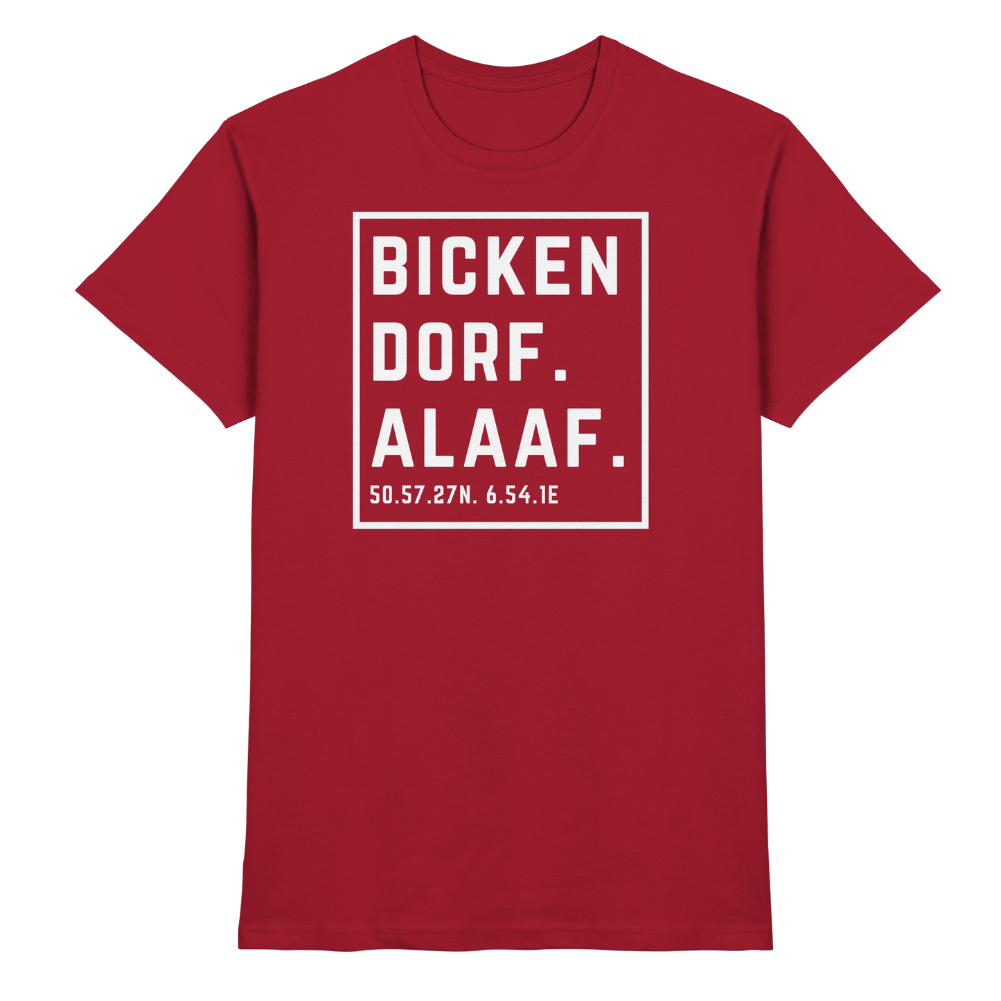 Bickendorf Alaaf Druck - Classic Shirt