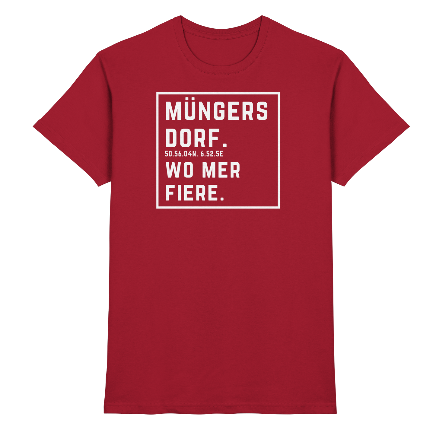 Müngersdorf Fiere Druck - Classic Shirt