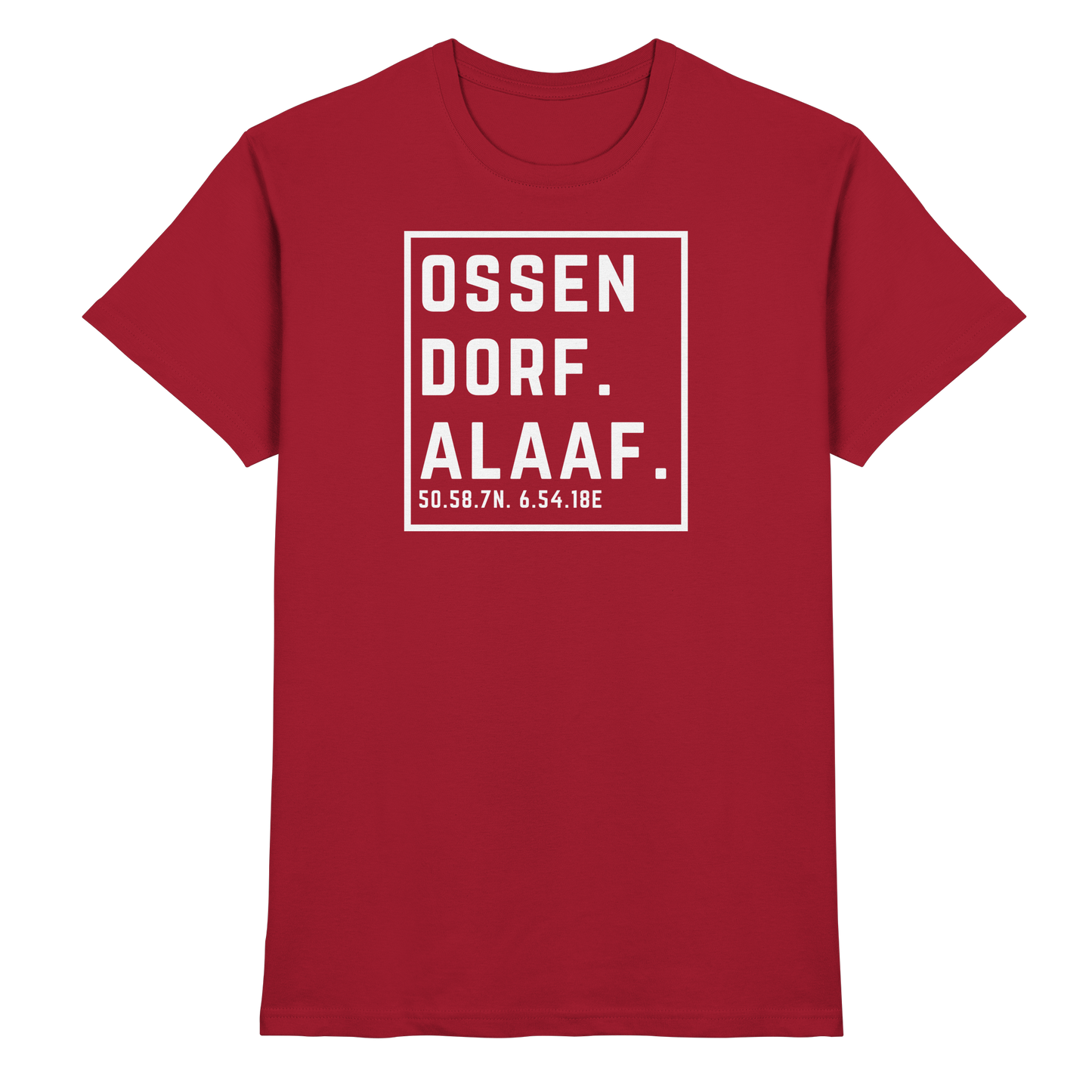 Ossendorf Alaaf Druck - Classic Shirt