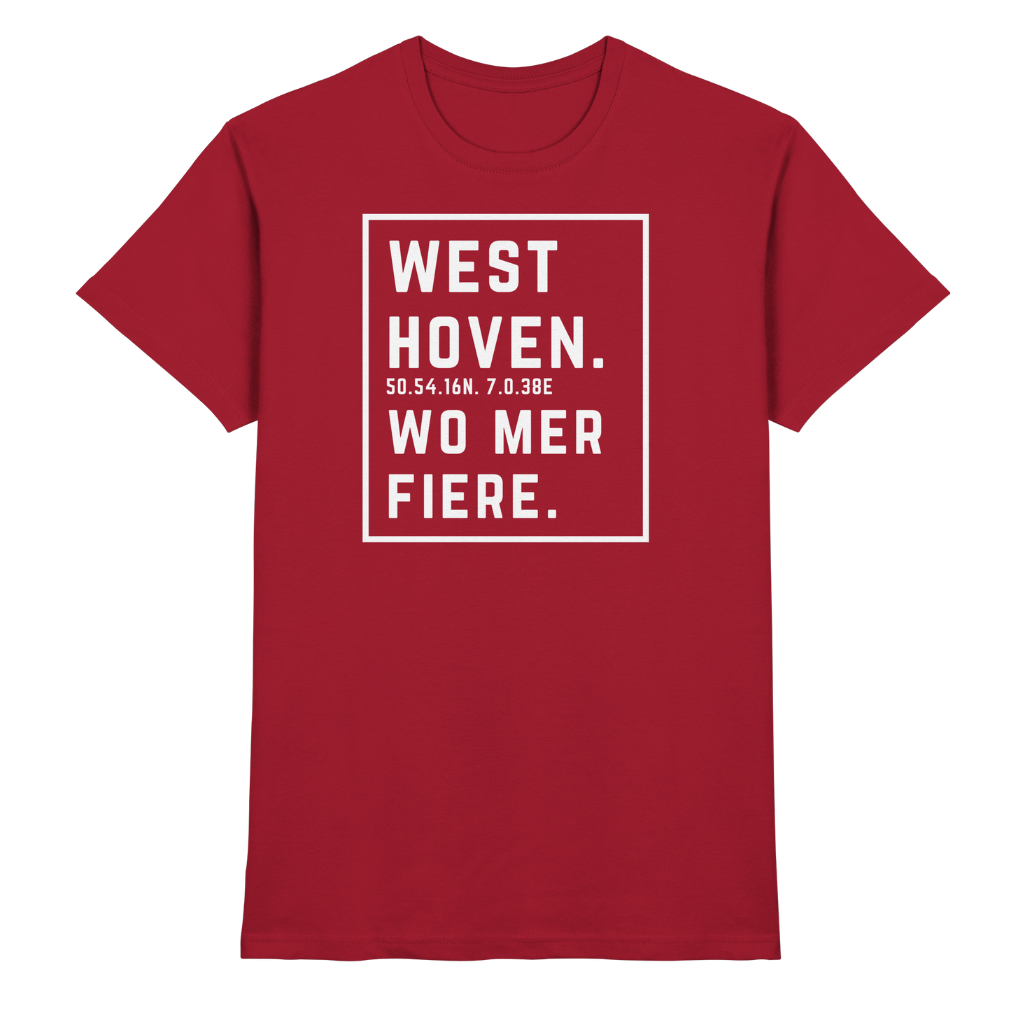 Westhoven Fiere Druck - Classic Shirt