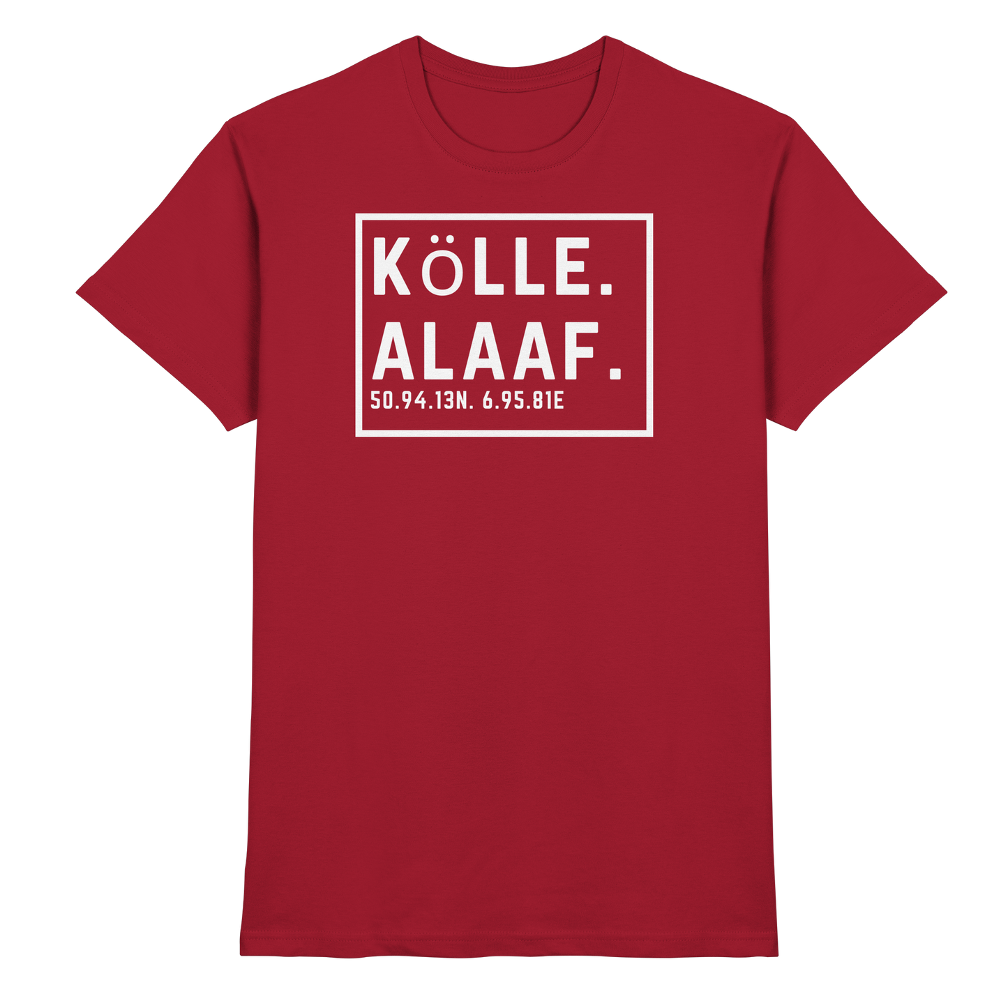 Kölle Alaaf Druck - Classic Shirt