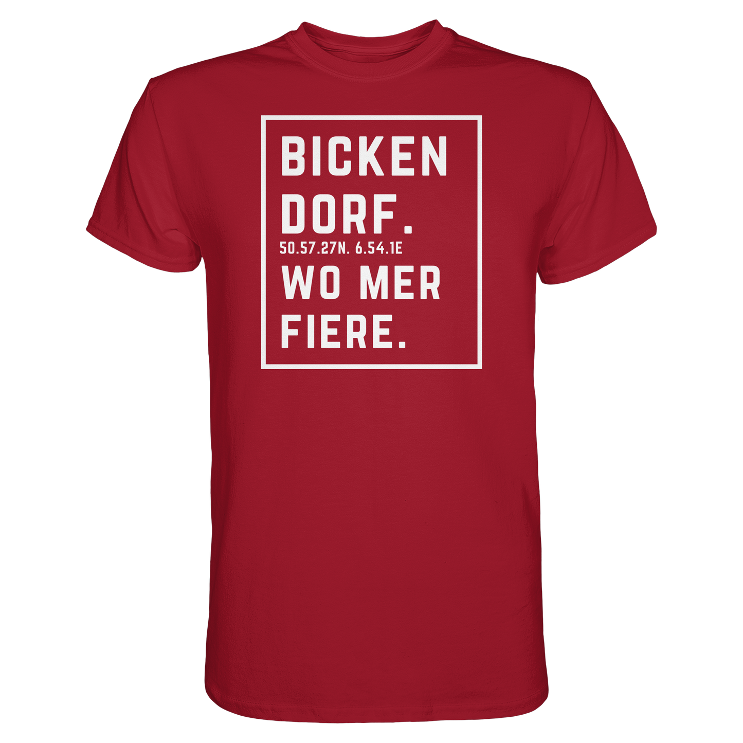 Bickendorf Fiere Druck - Classic Shirt