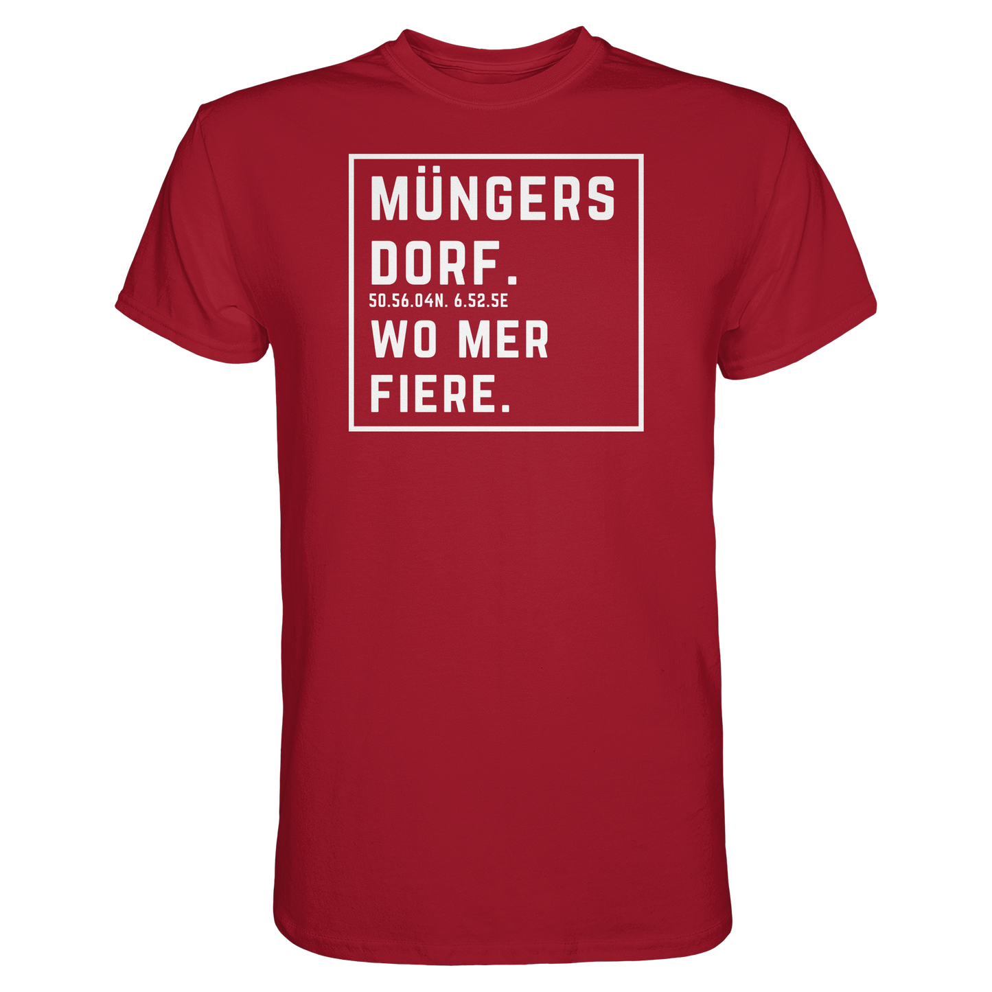 Müngersdorf Fiere Druck - Classic Shirt