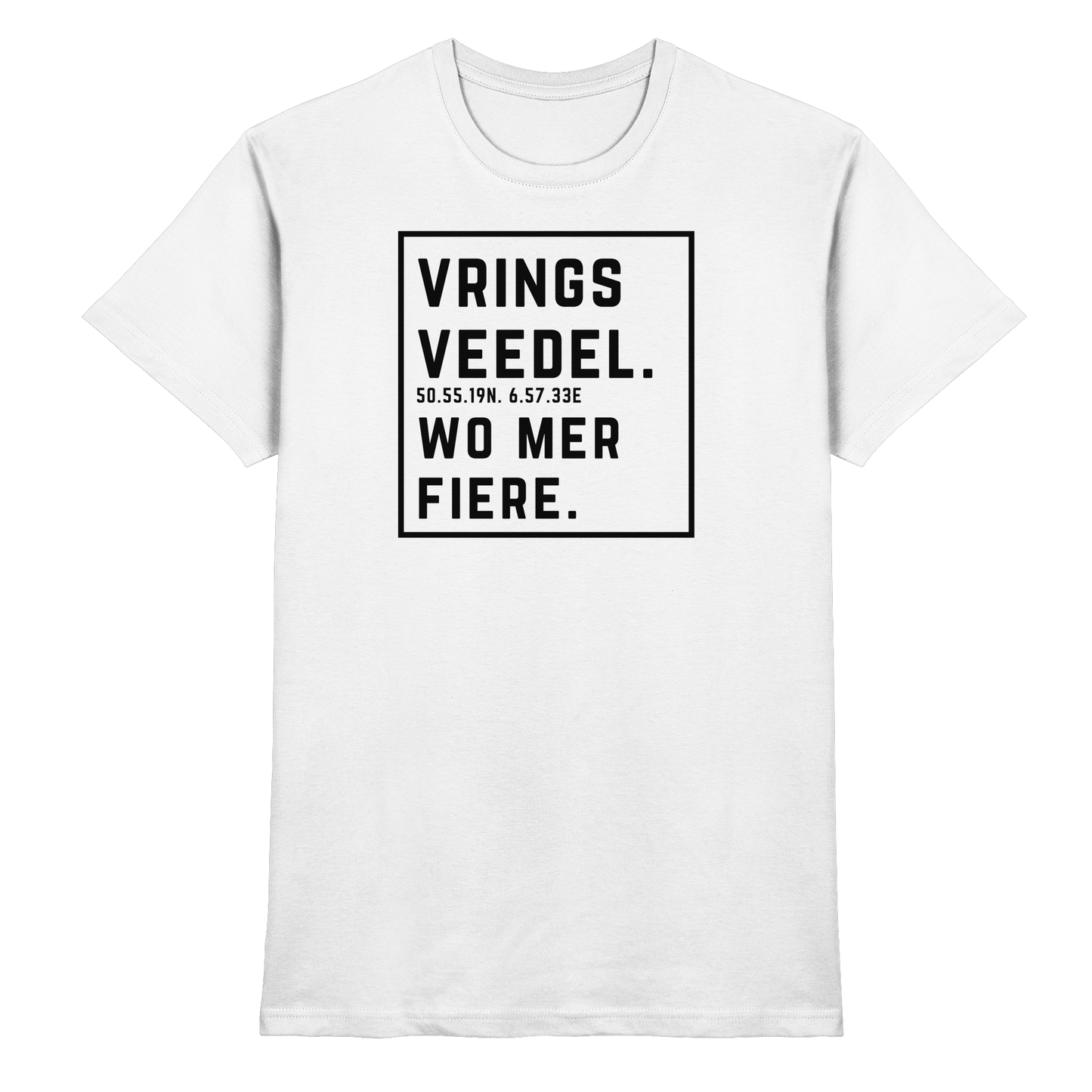 Vringsveedel Fiere Druck - Classic Shirt