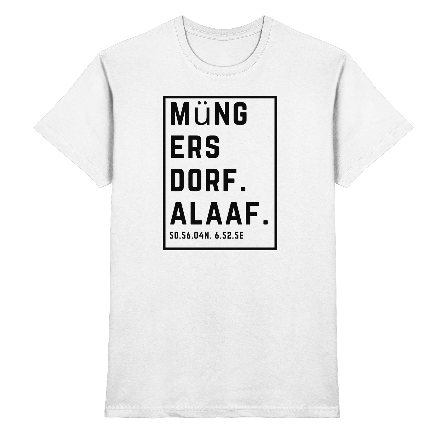 Müngersdorf Alaaf Druck - Classic Shirt