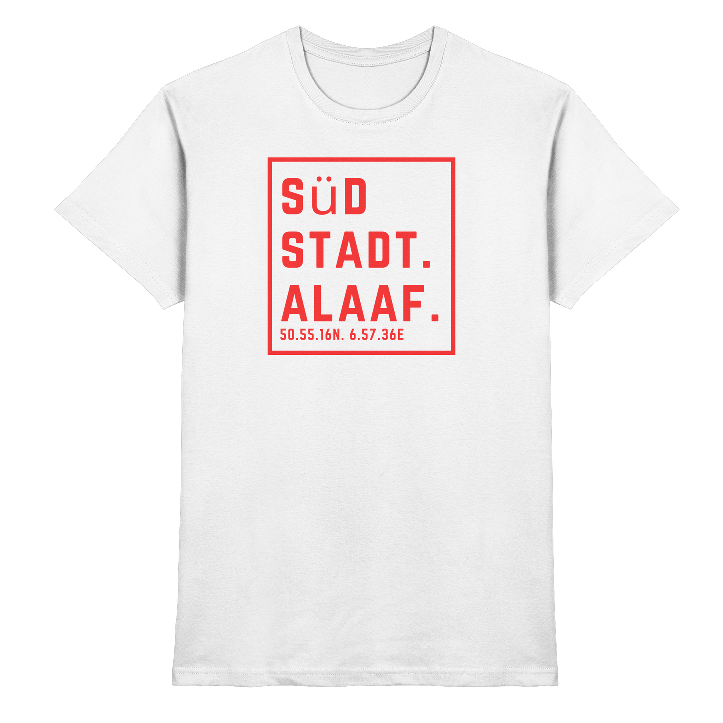 Südstadt Alaaf Druck - Classic Shirt