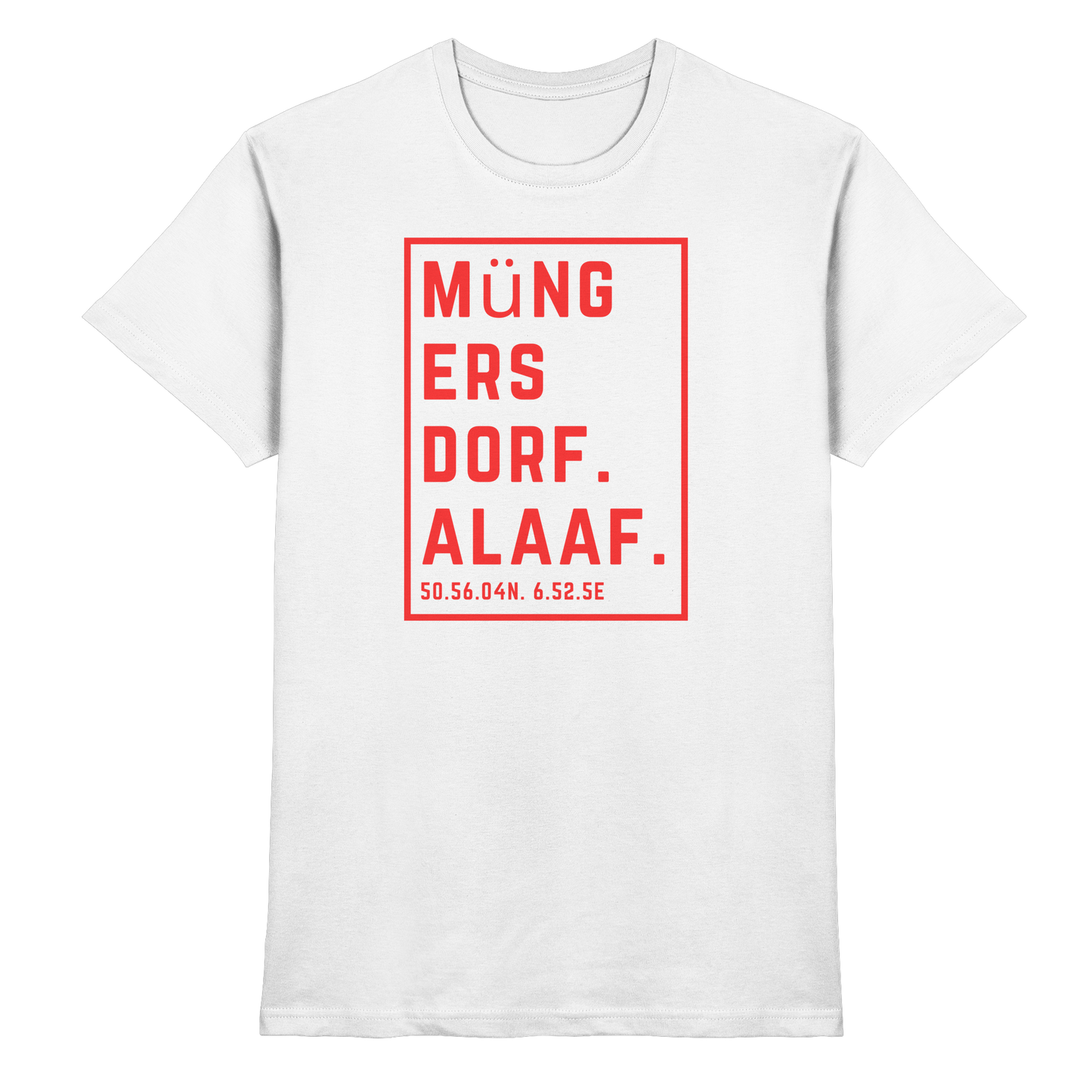 Müngersdorf Alaaf Druck  - Classic Shirt