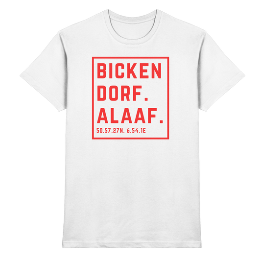 Bickendorf Alaaf Druck - Classic Shirt