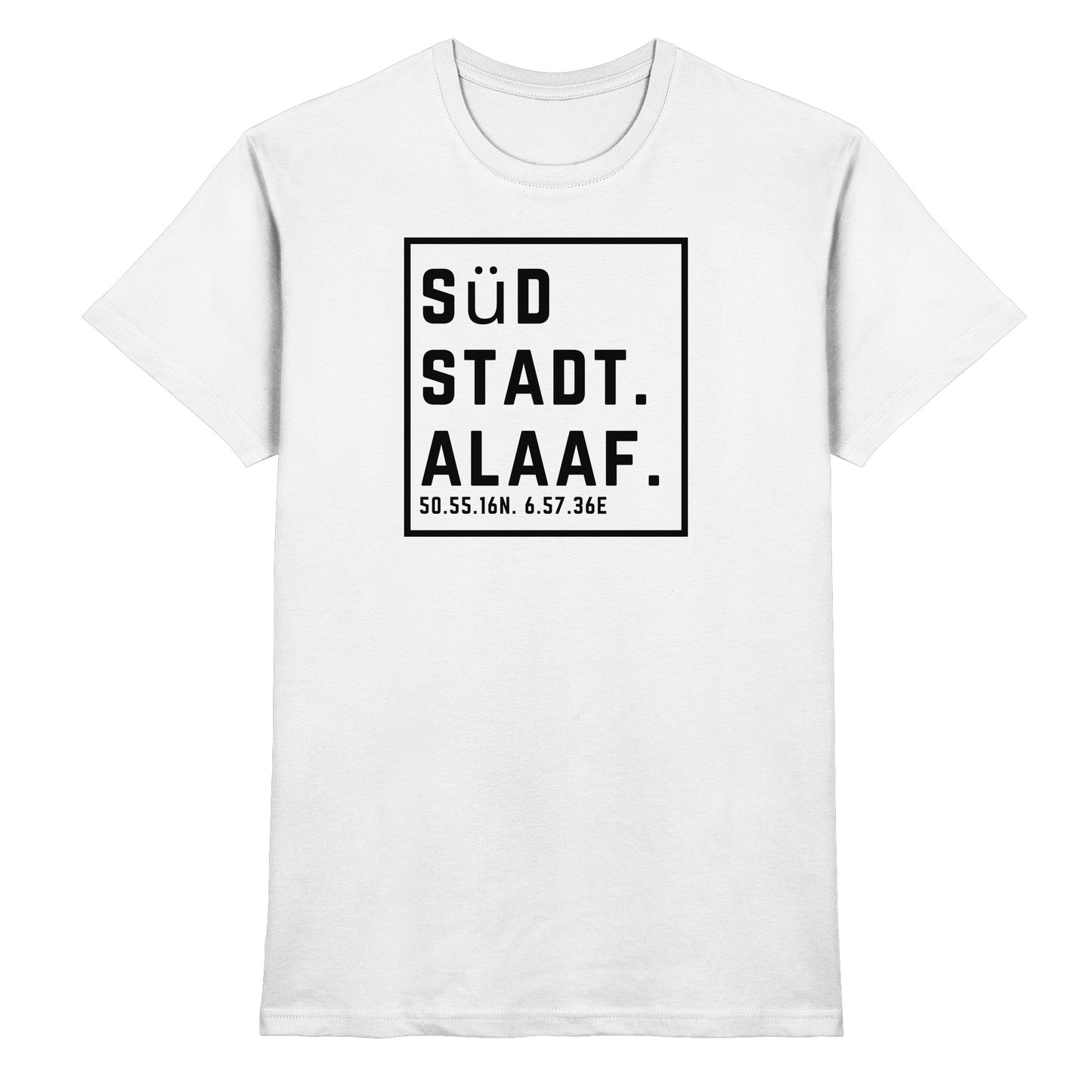 Südstadt Alaaf Druck - Classic Shirt