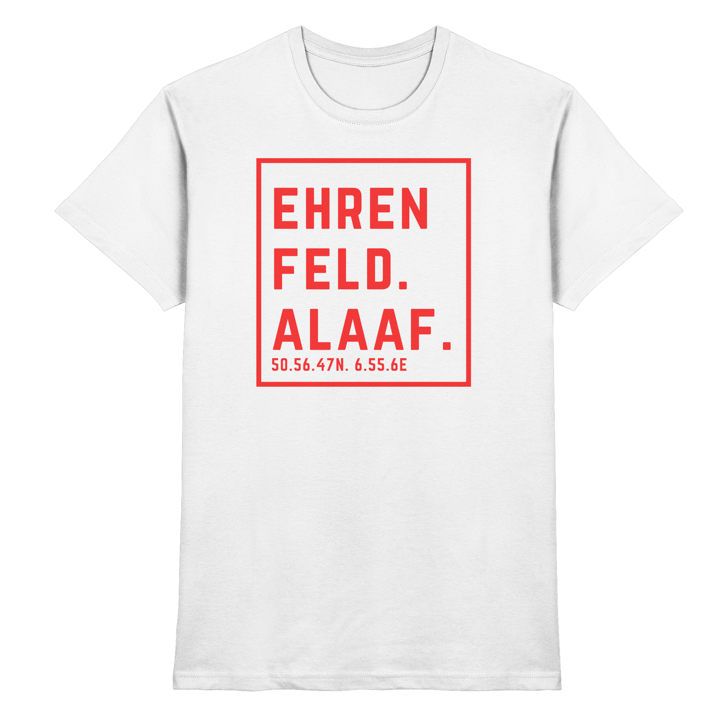 Ehrenfeld Alaaf Druck  - Classic Shirt
