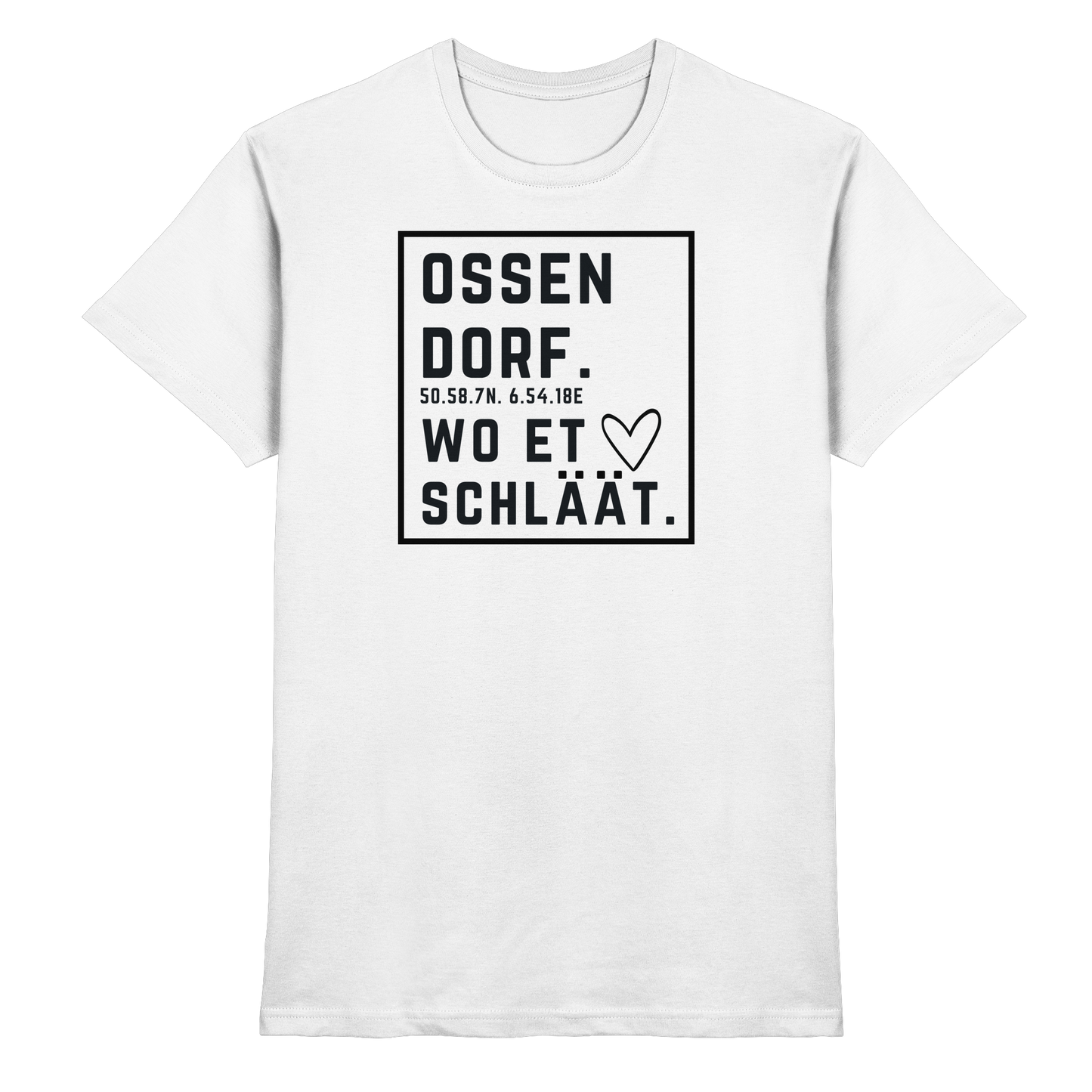 Ossendorf Hätz Druck - Classic Shirt