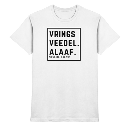Vringsveedel Alaaf Druck - Classic Shirt