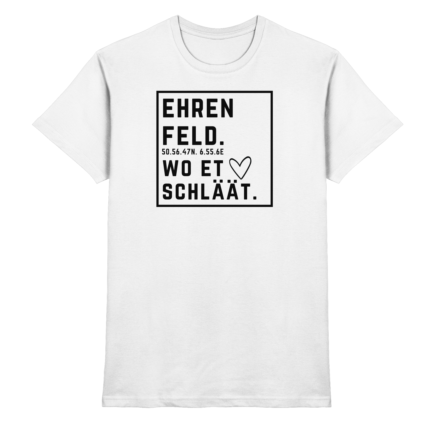 Ehrenfeld Hätz Druck - Classic Shirt