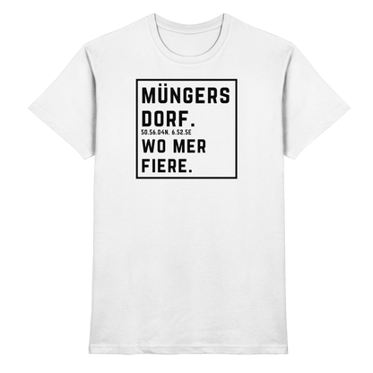 Müngersdorf Fiere Druck - Classic Shirt