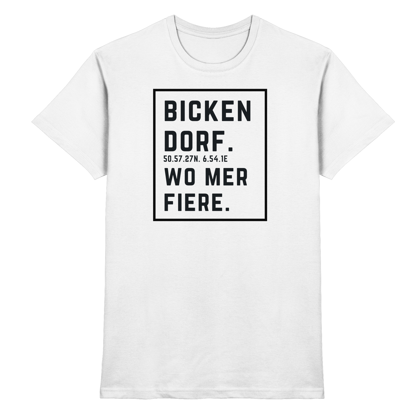 Bickendorf Fiere Druck - Classic Shirt