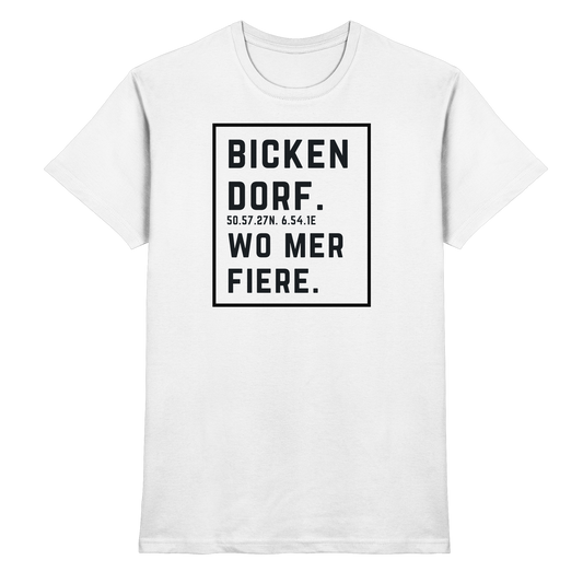 Bickendorf Fiere Druck - Classic Shirt