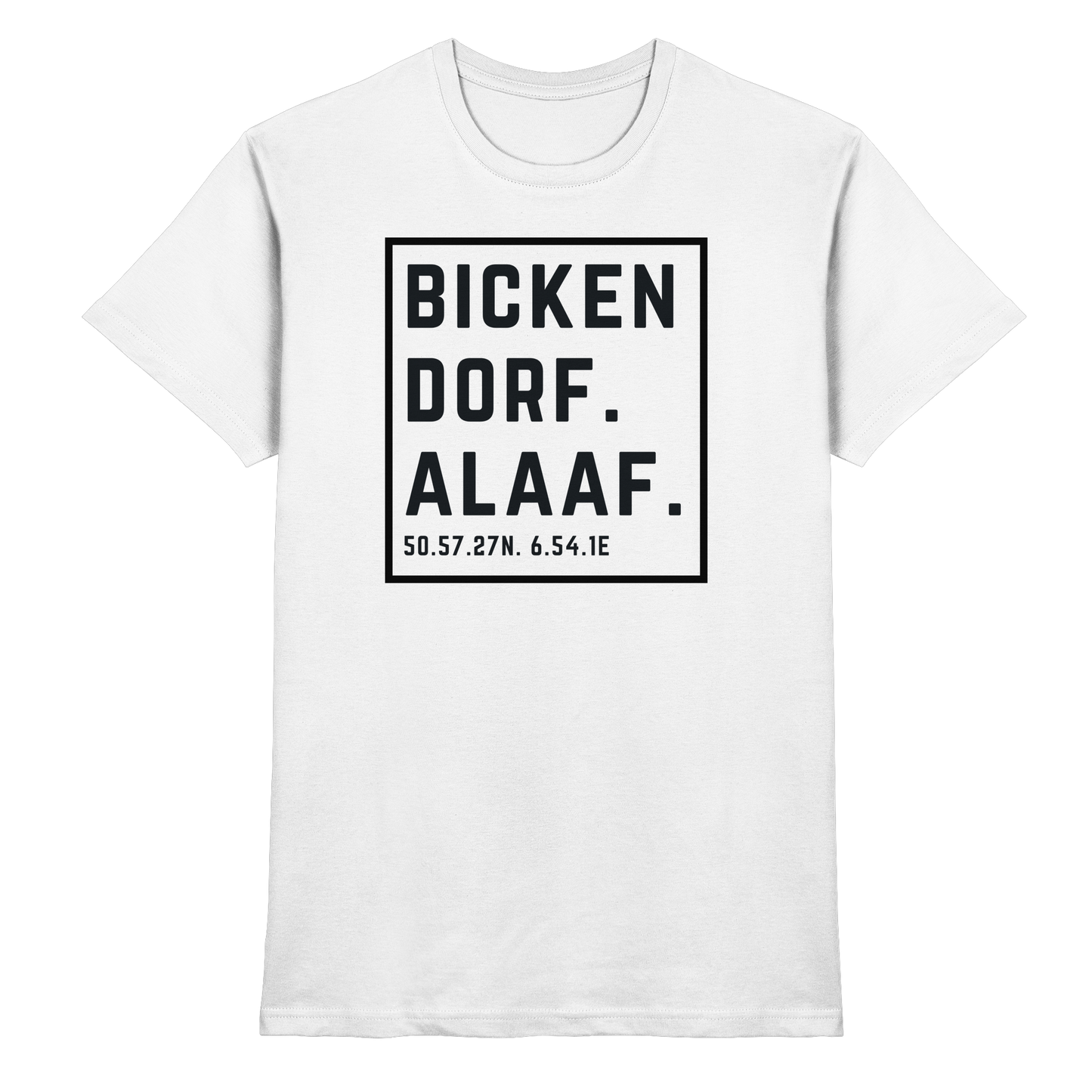 Bickendorf Alaaf Druck - Classic Shirt