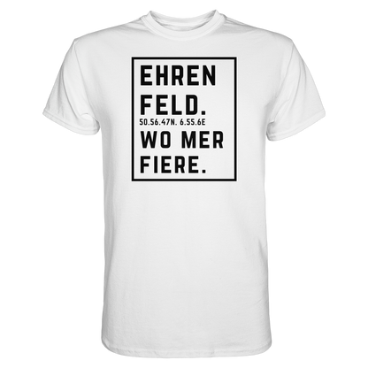 Ehrenfeld Fiere Druck - Classic Shirt